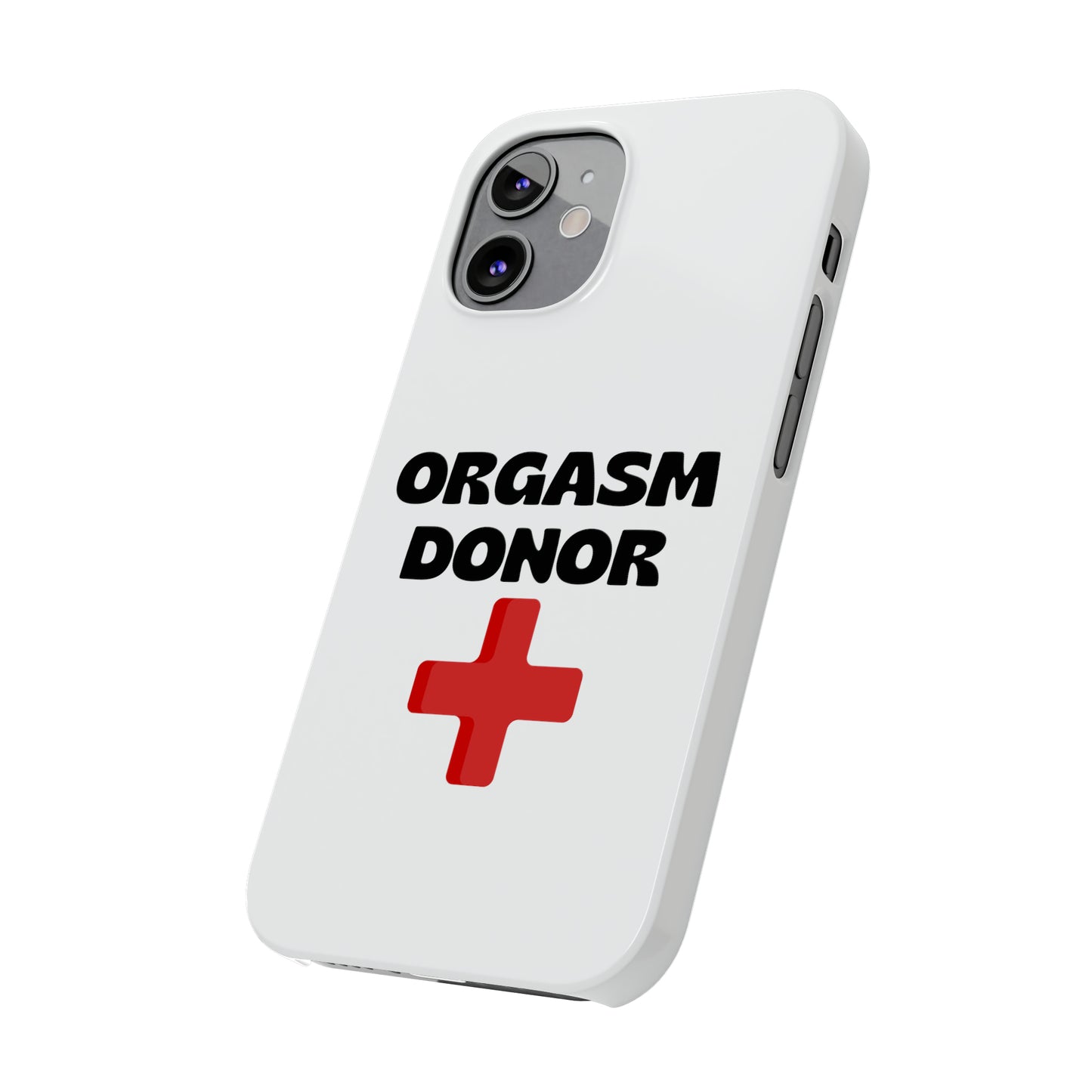 Orgasm Donor iPhone Case