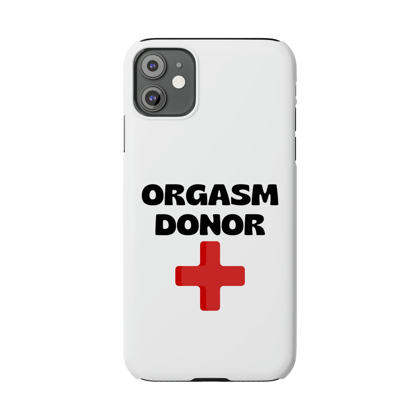 Orgasm Donor iPhone Case