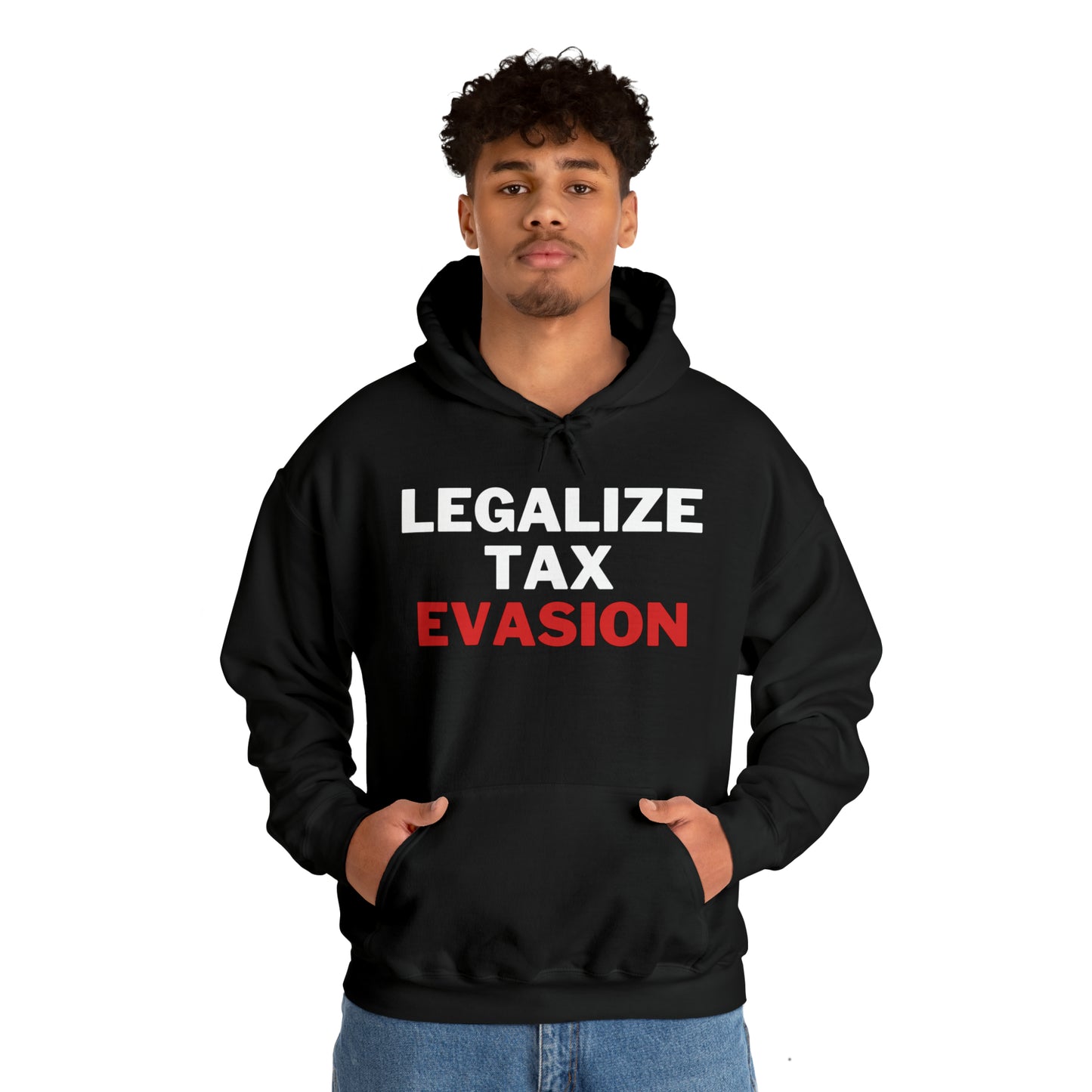 Legalize Tax Evasion Hoodie