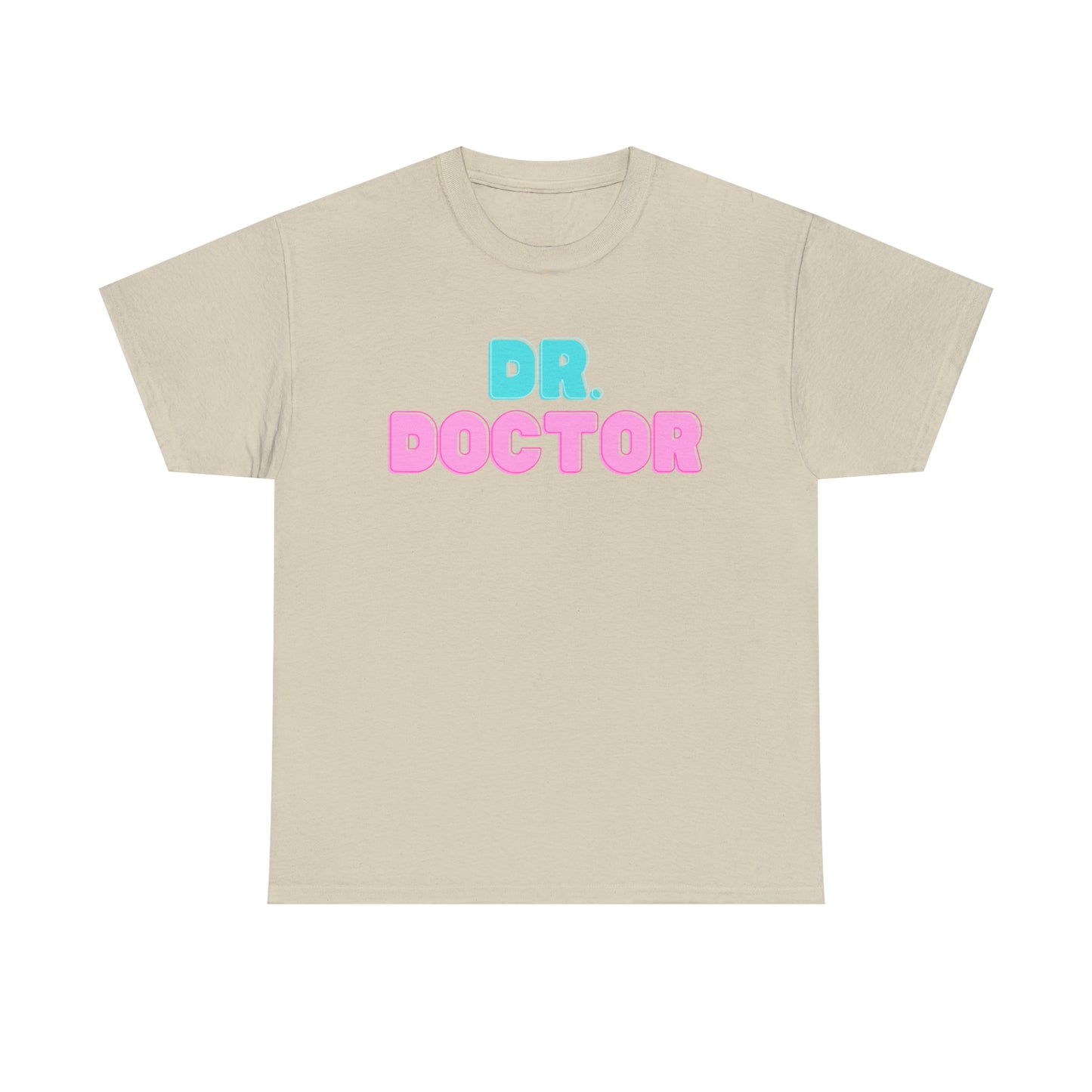 Dr. Doctor T-shirt