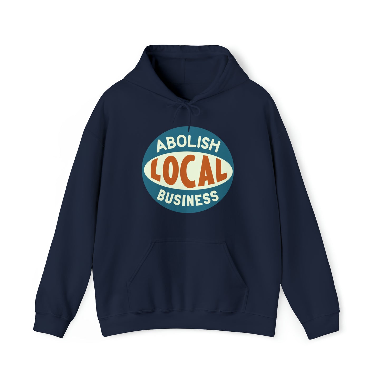 Abolish Local Business Hoodie