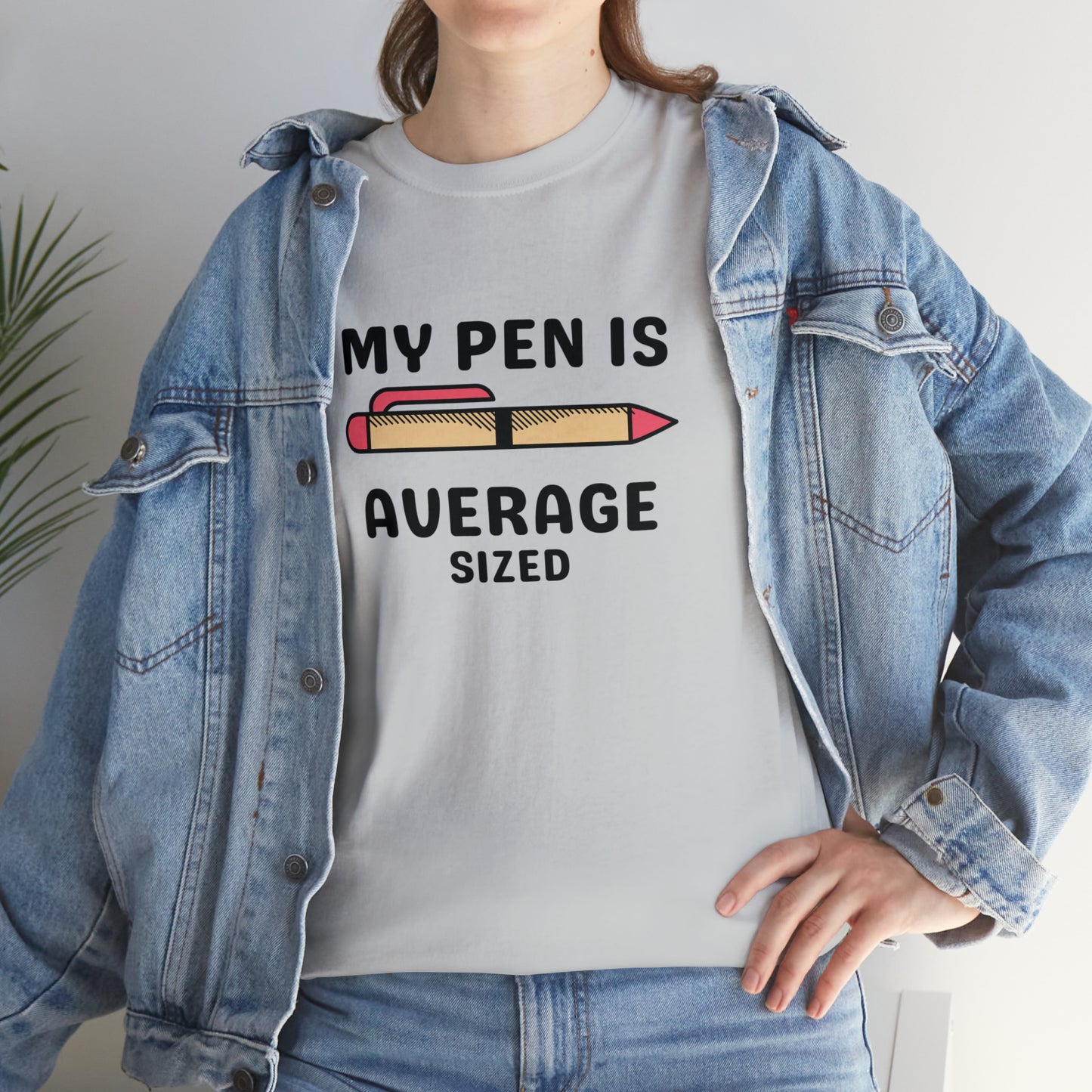 Pen Is Average T-shirt
