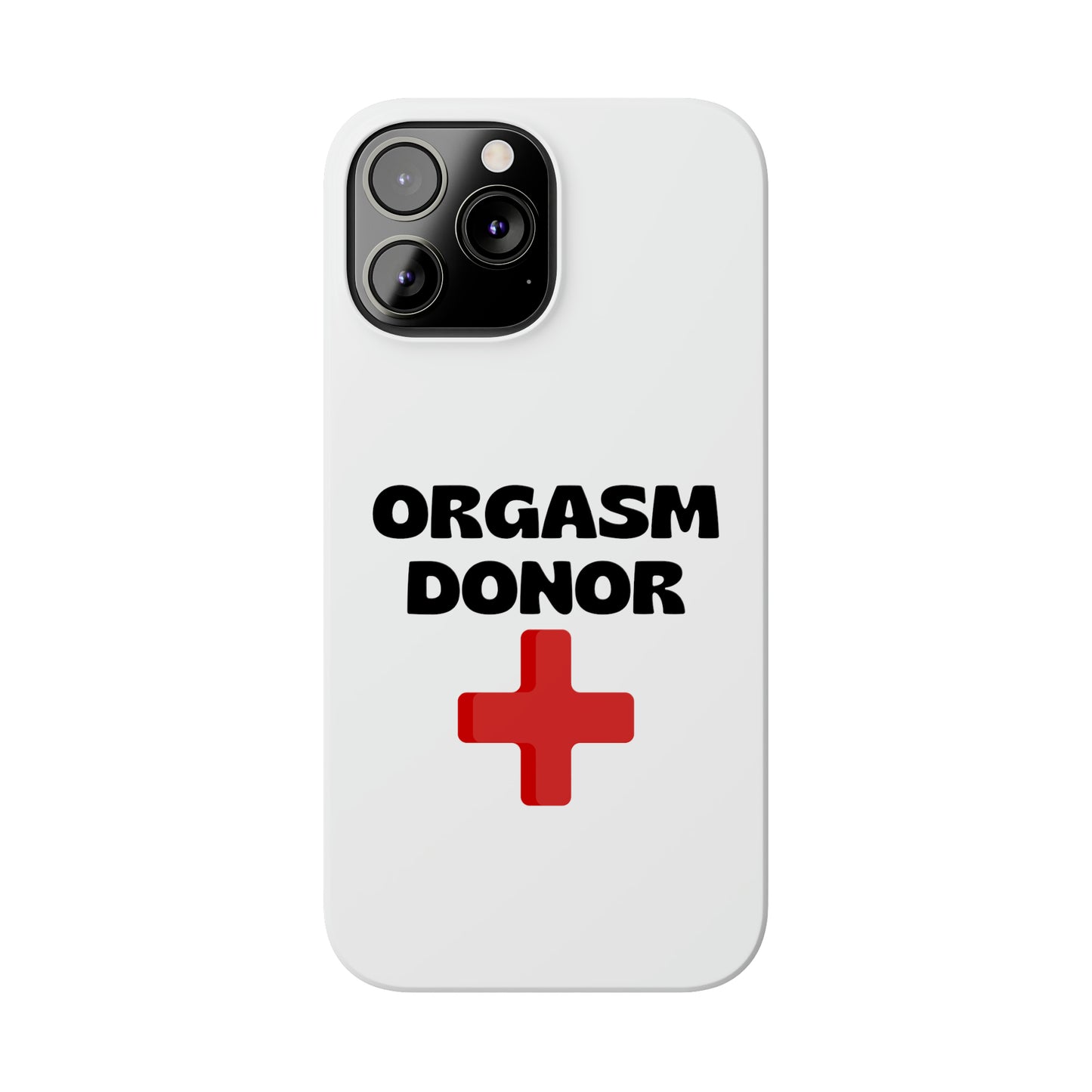 Orgasm Donor iPhone Case