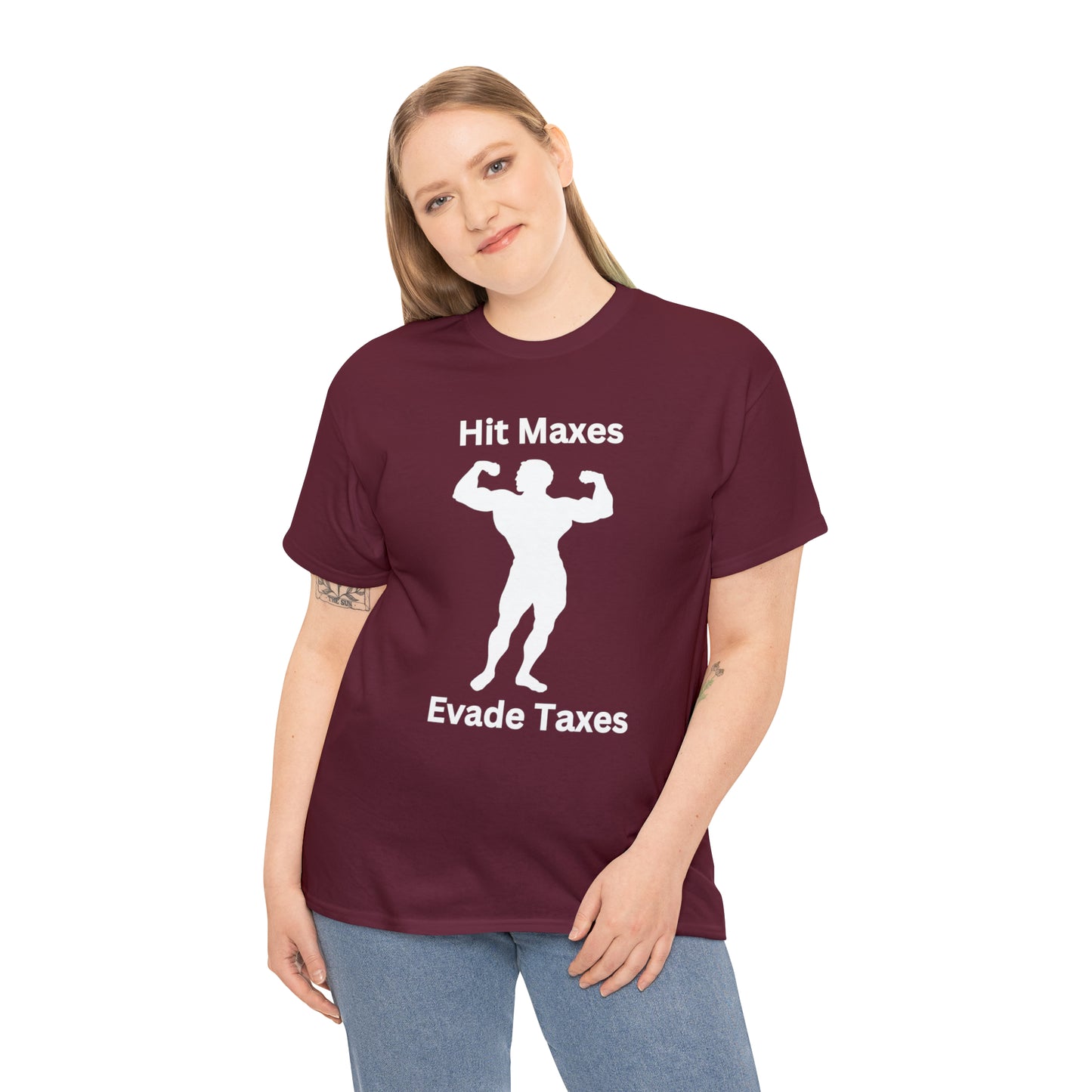 Hit Maxes, Evade Taxes T-shirt