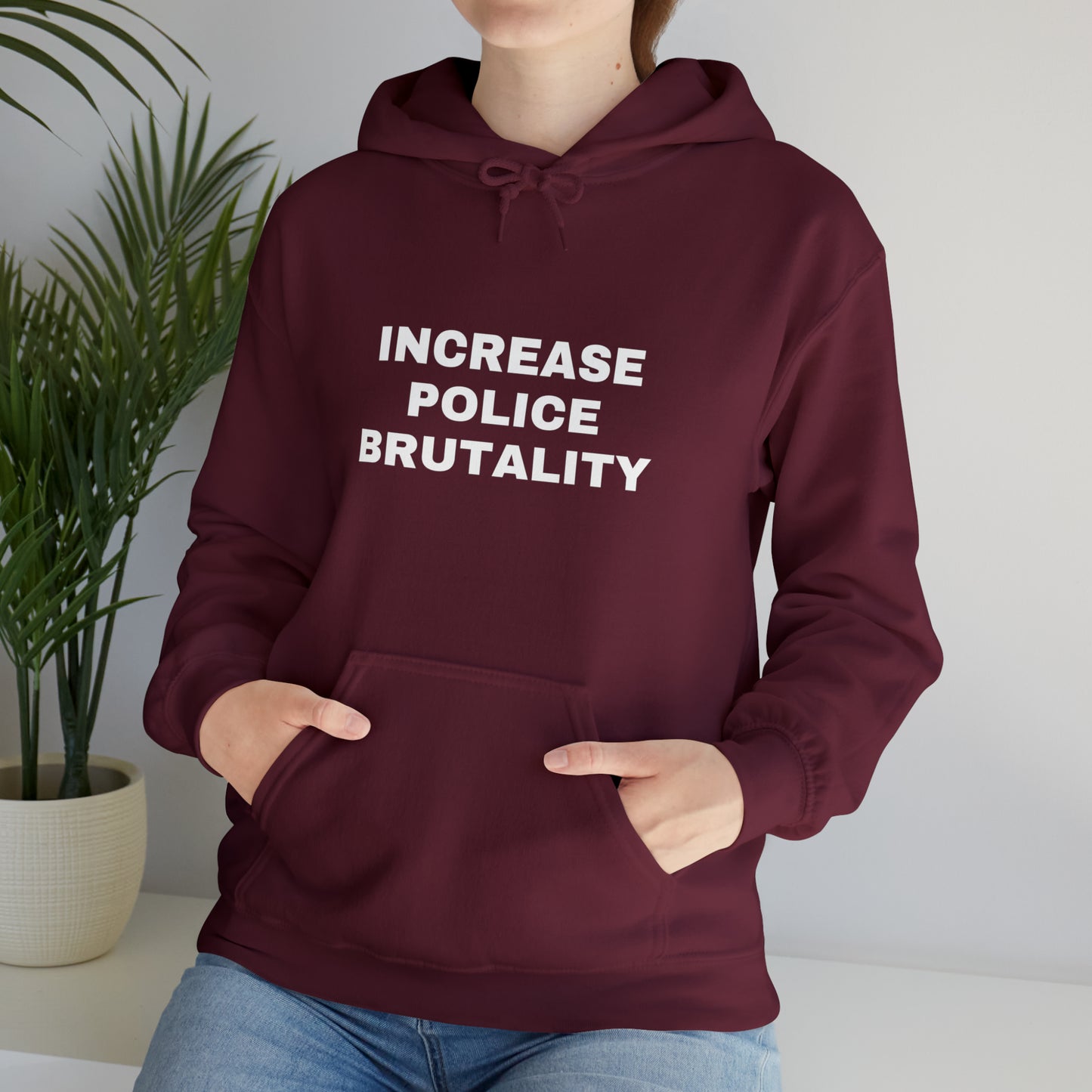 Increase Police Brutality Hoodie