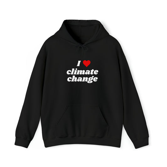 I <3 Climate Change Hoodie