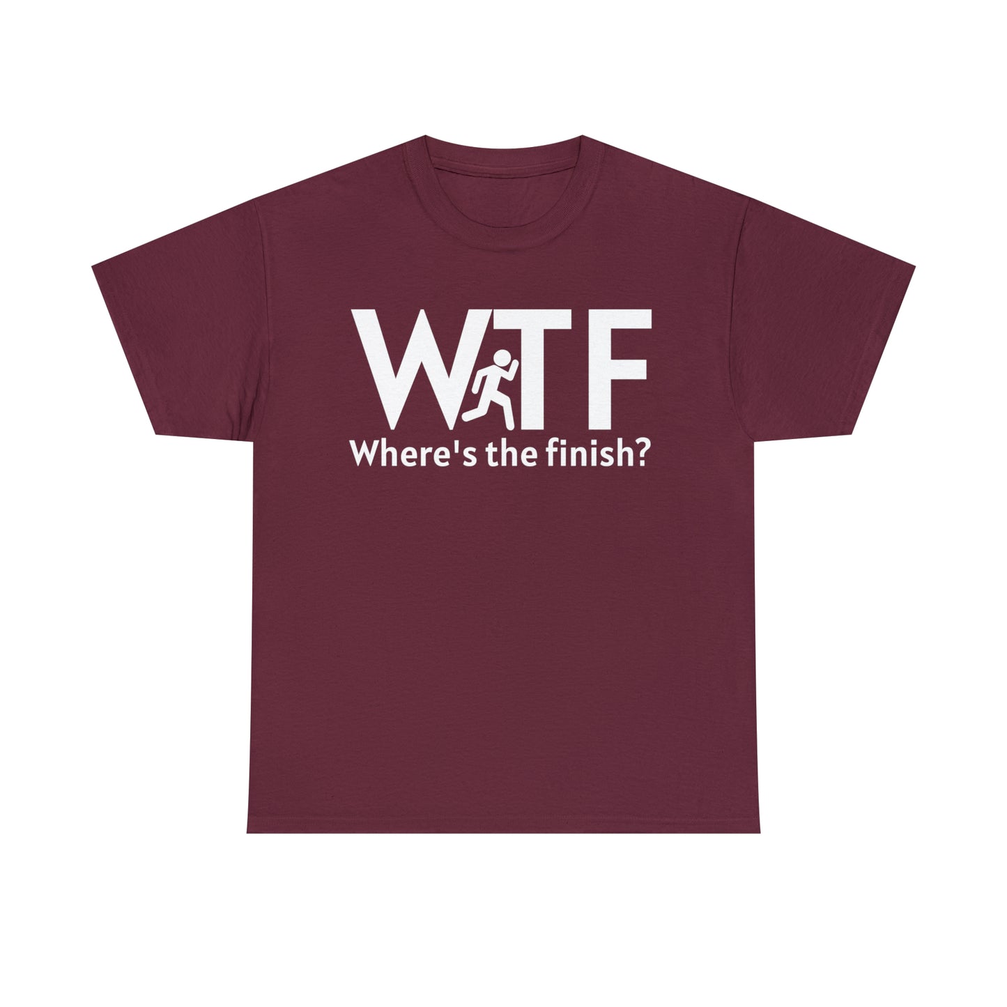 Where's The Finish? T-shirt