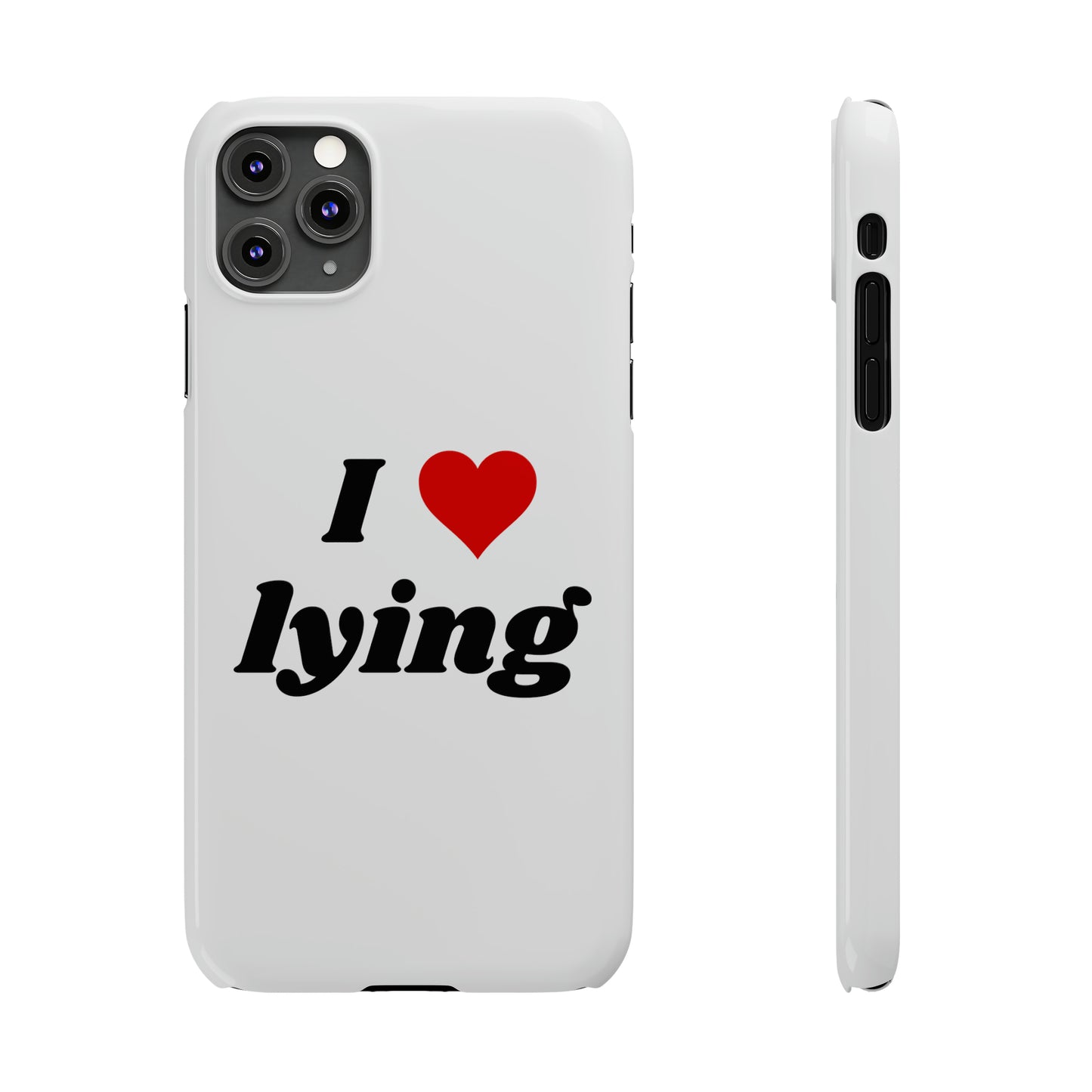 I <3 Lying iPhone Case