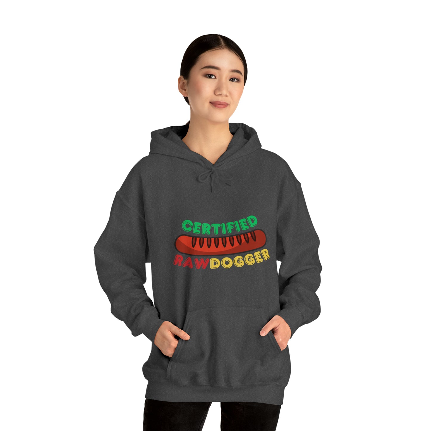 Certified Raw Dogger Hoodie