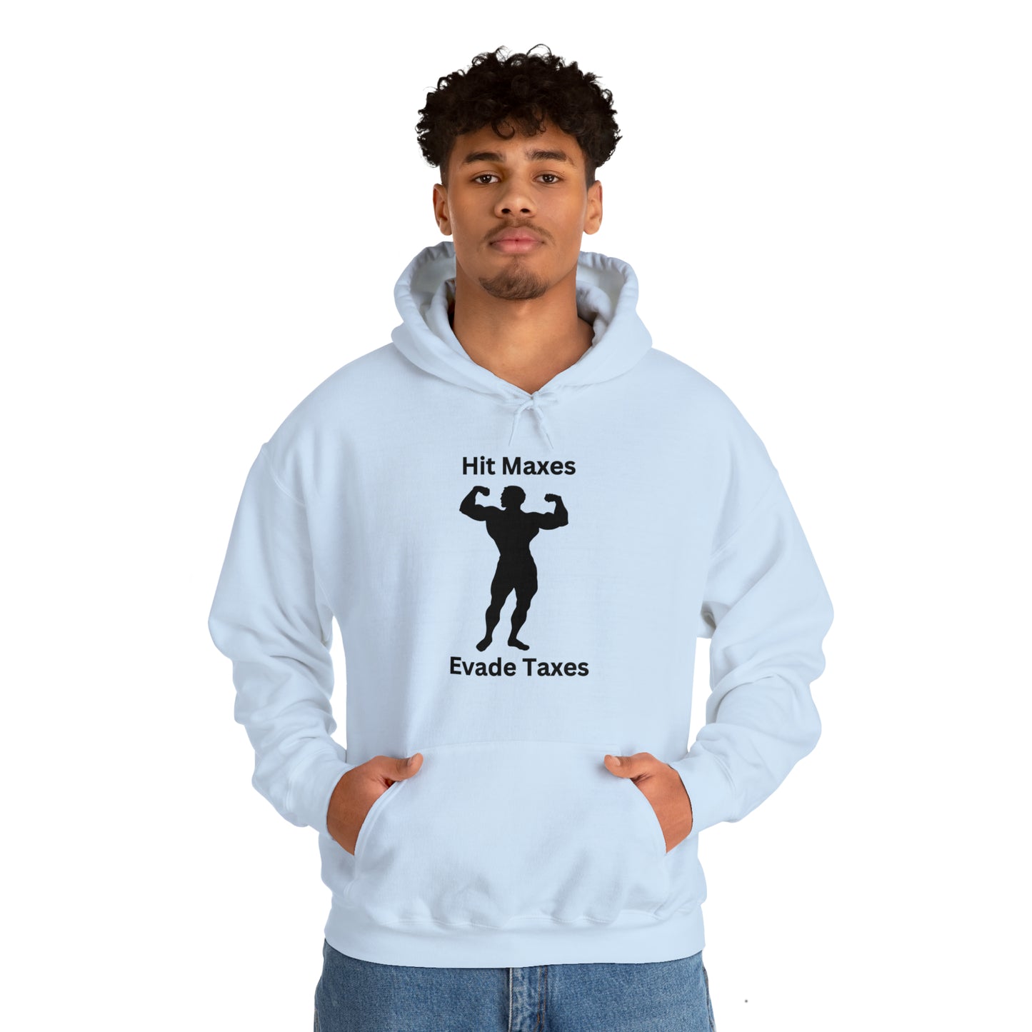 Hit Maxes Evade Taxes Hoodie