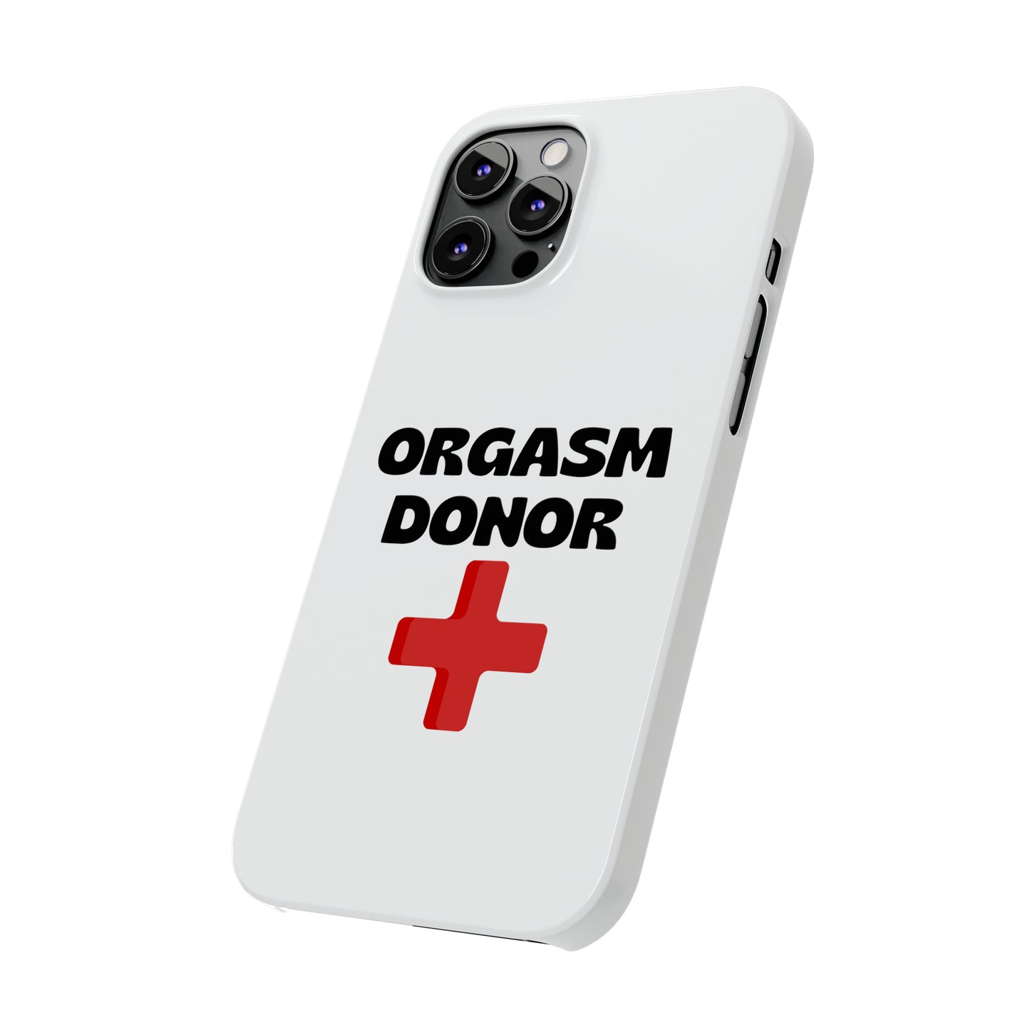 Orgasm Donor iPhone Case