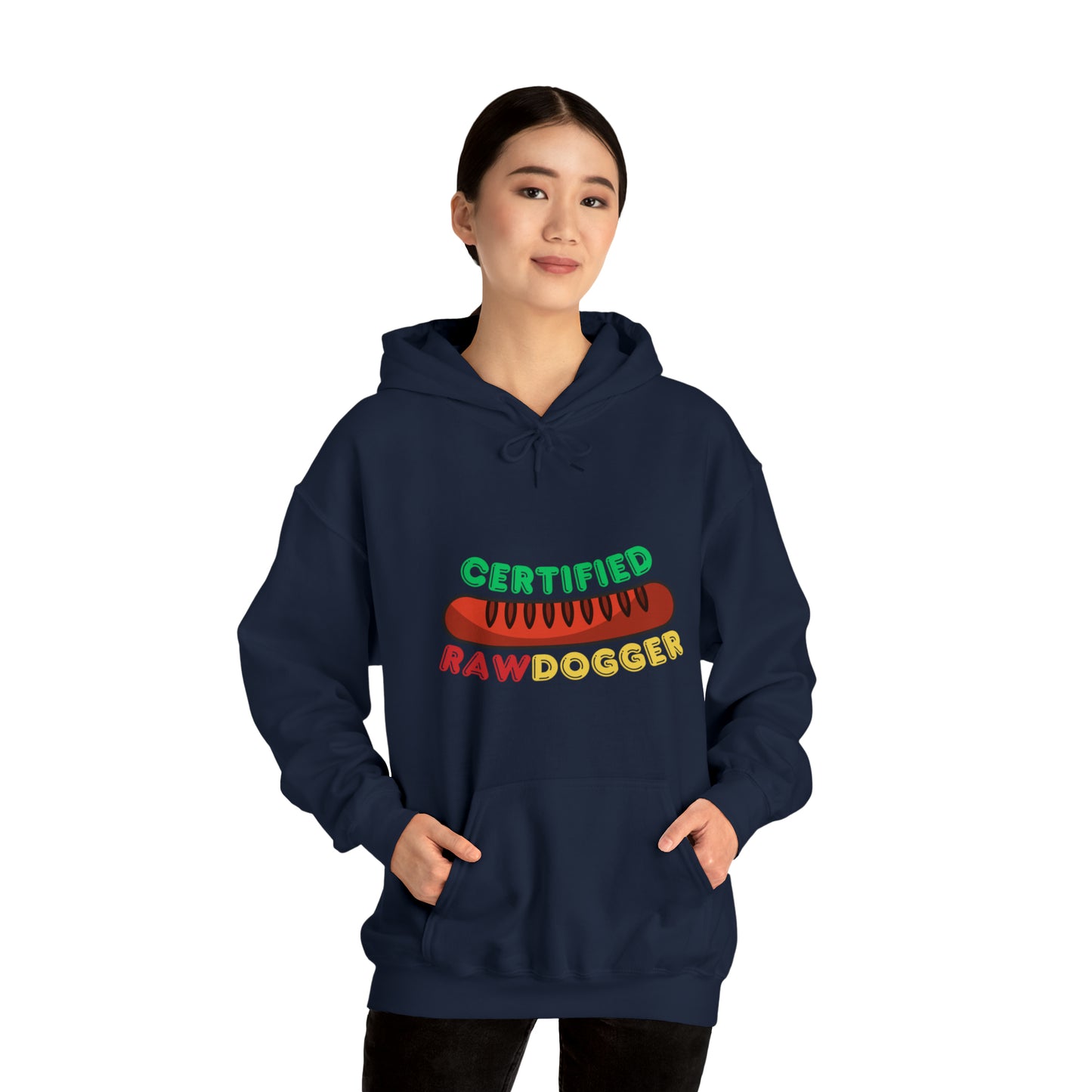 Certified Raw Dogger Hoodie