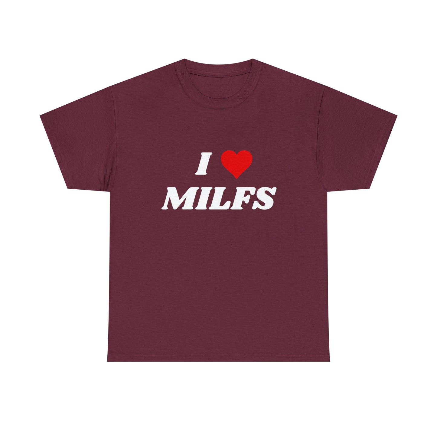 I <3 Milfs T-Shirt