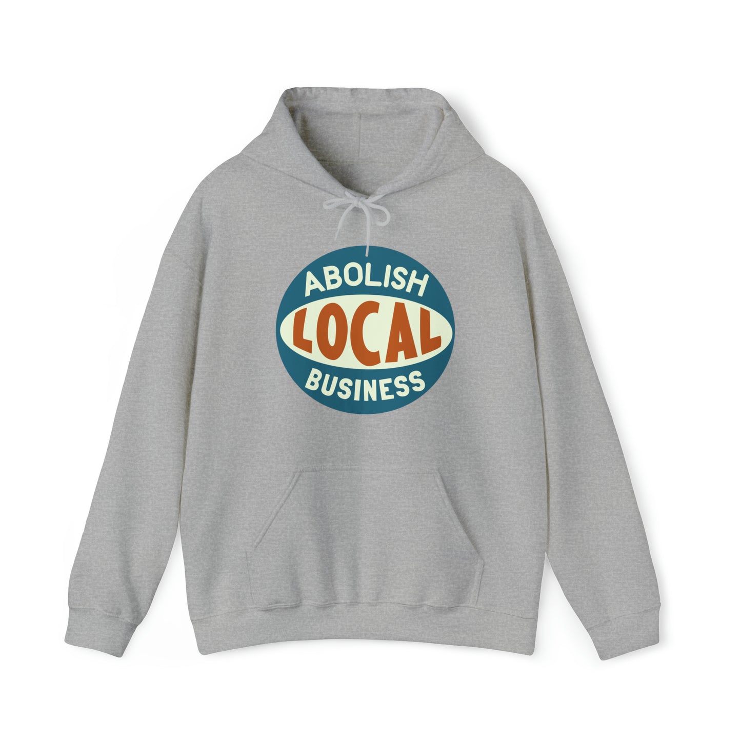 Abolish Local Business Hoodie