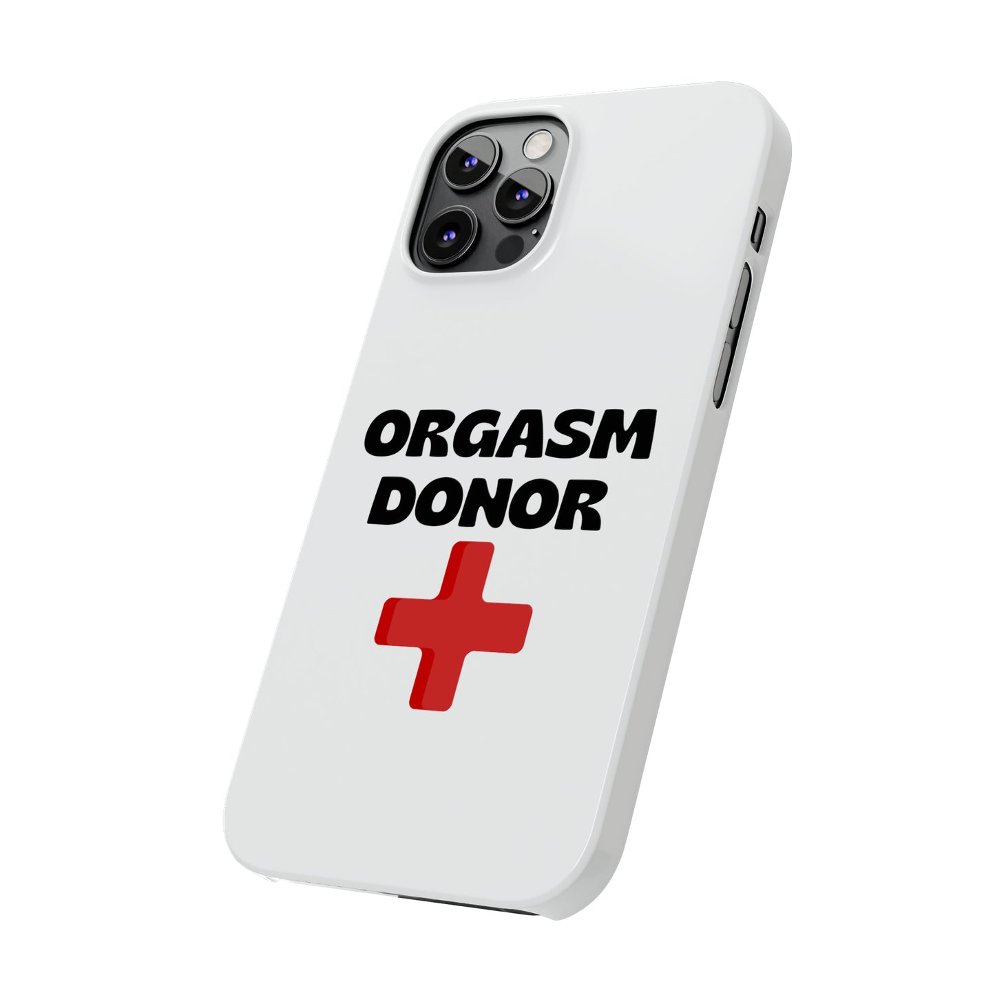 Orgasm Donor iPhone Case