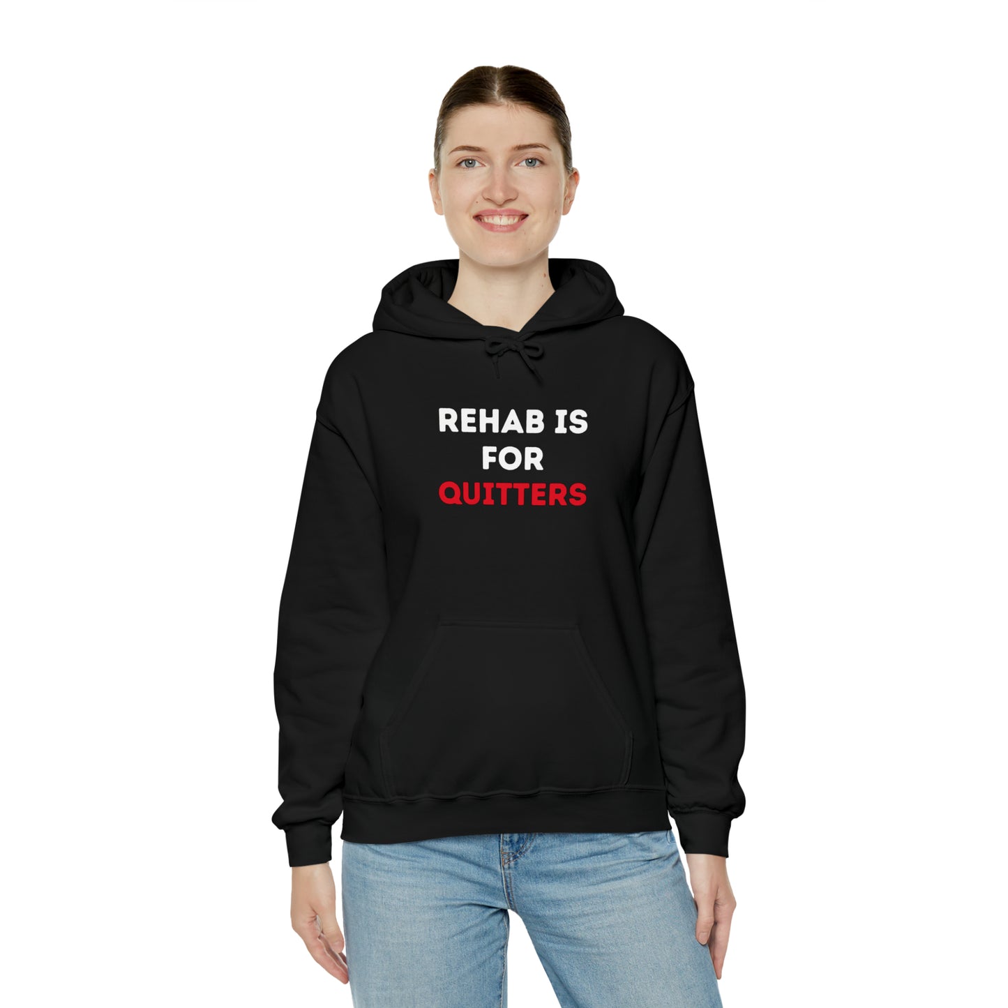 Rehab is for Quitters Hoodie