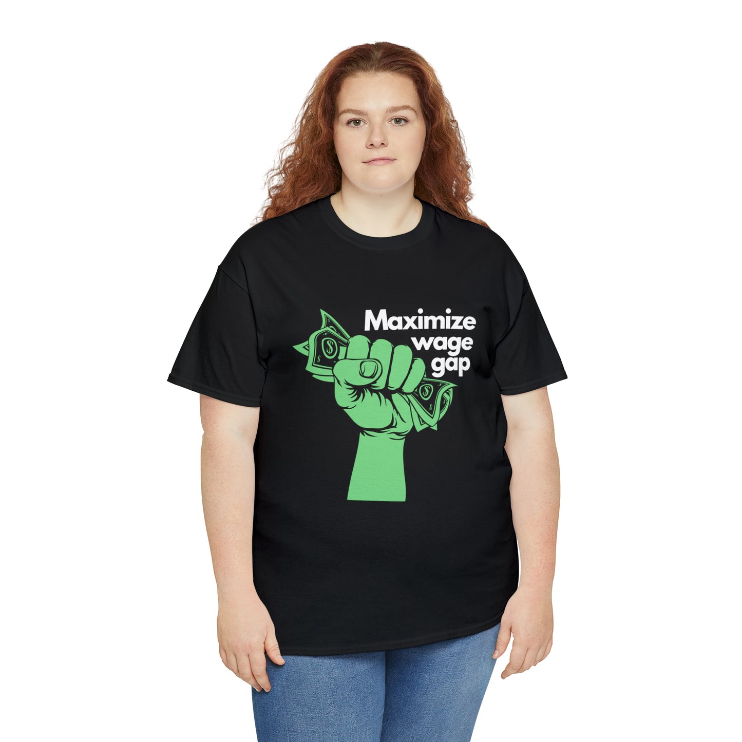 Maximize Wage Gap T-shirt