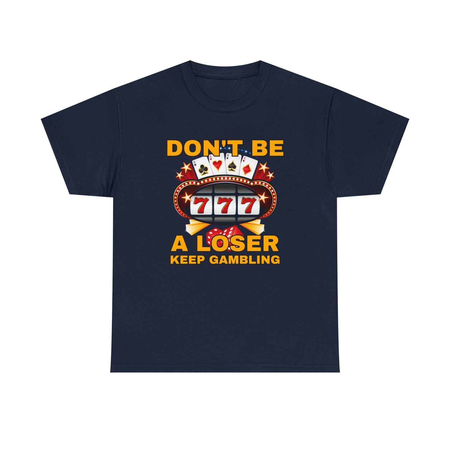Keep Gambling T-Shirt