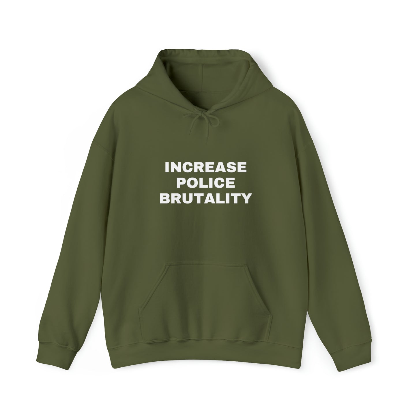 Increase Police Brutality Hoodie