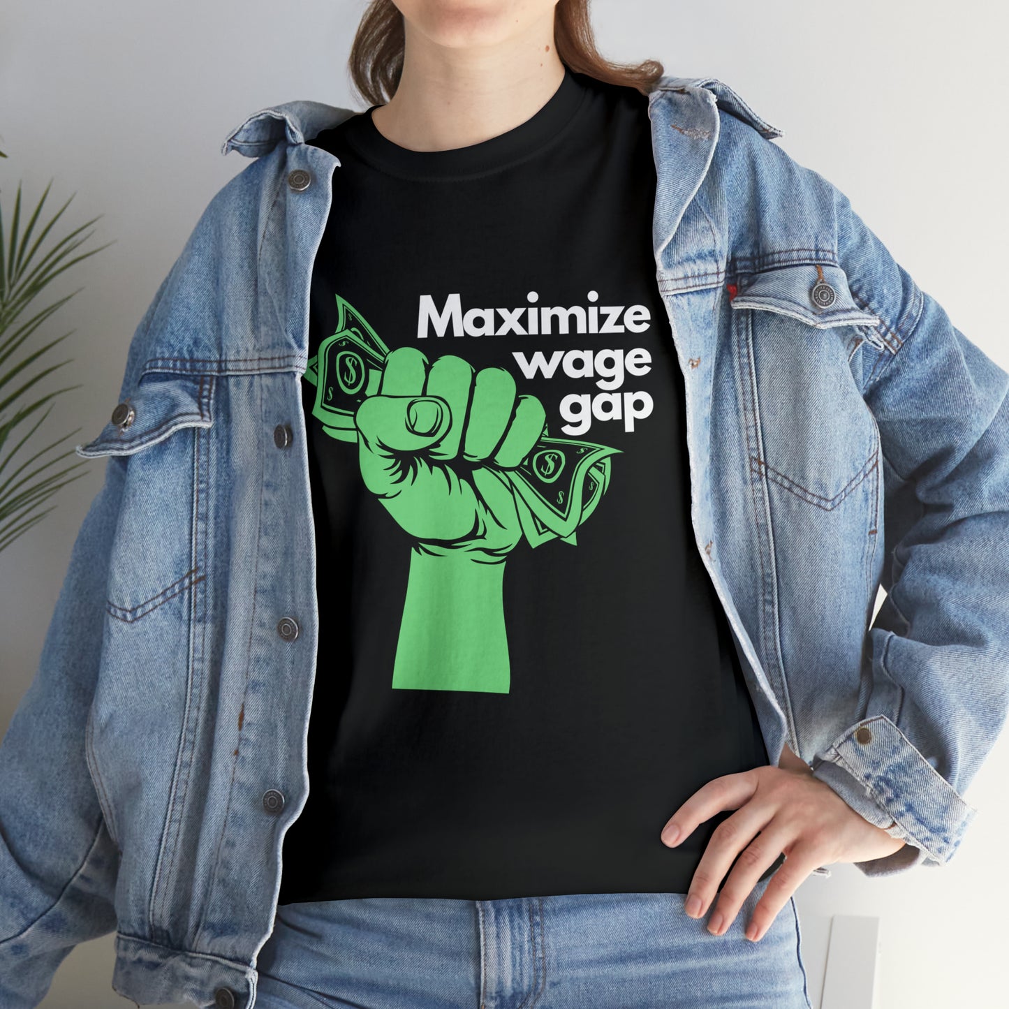 Maximize Wage Gap T-shirt