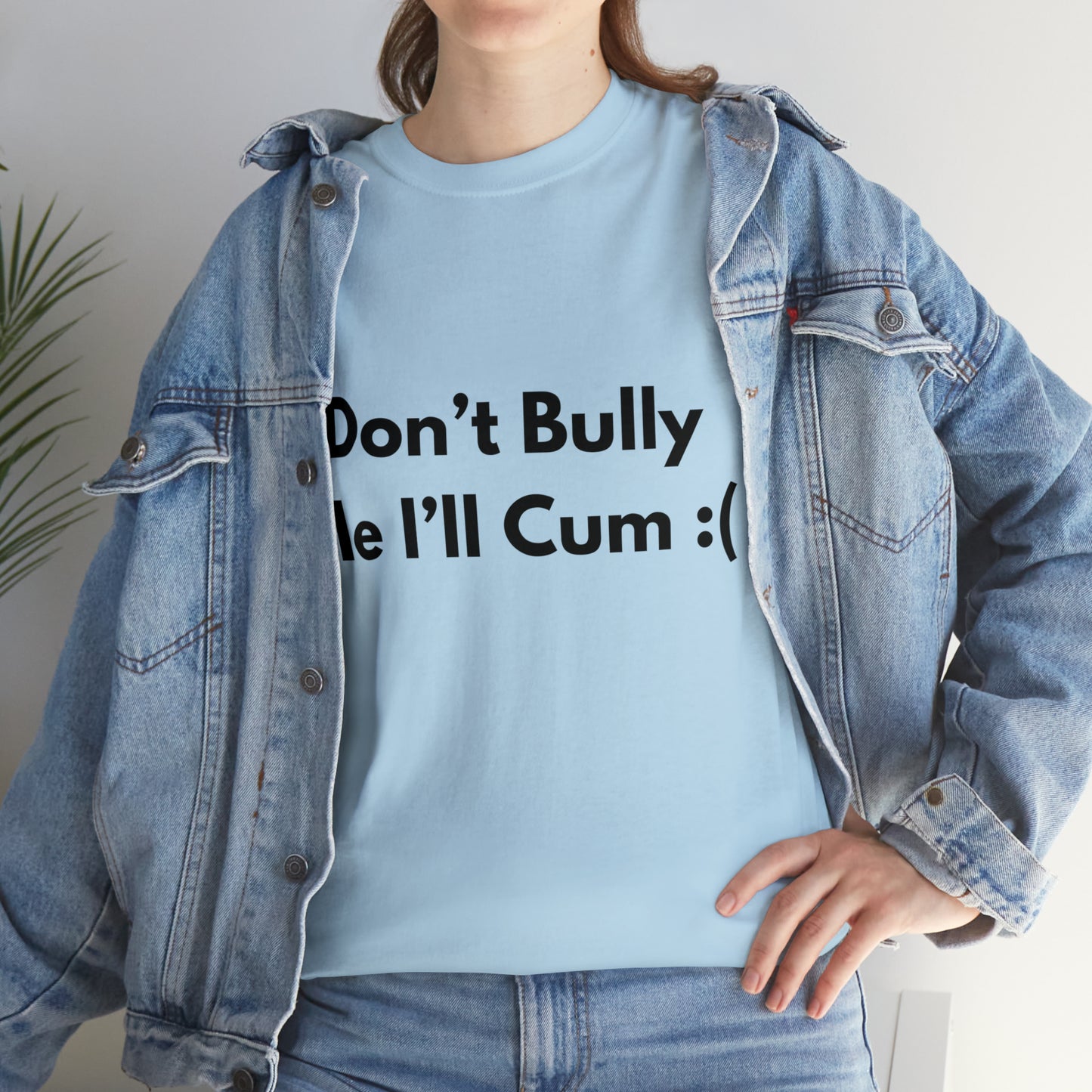 Don't Bully Me :( T-Shirt