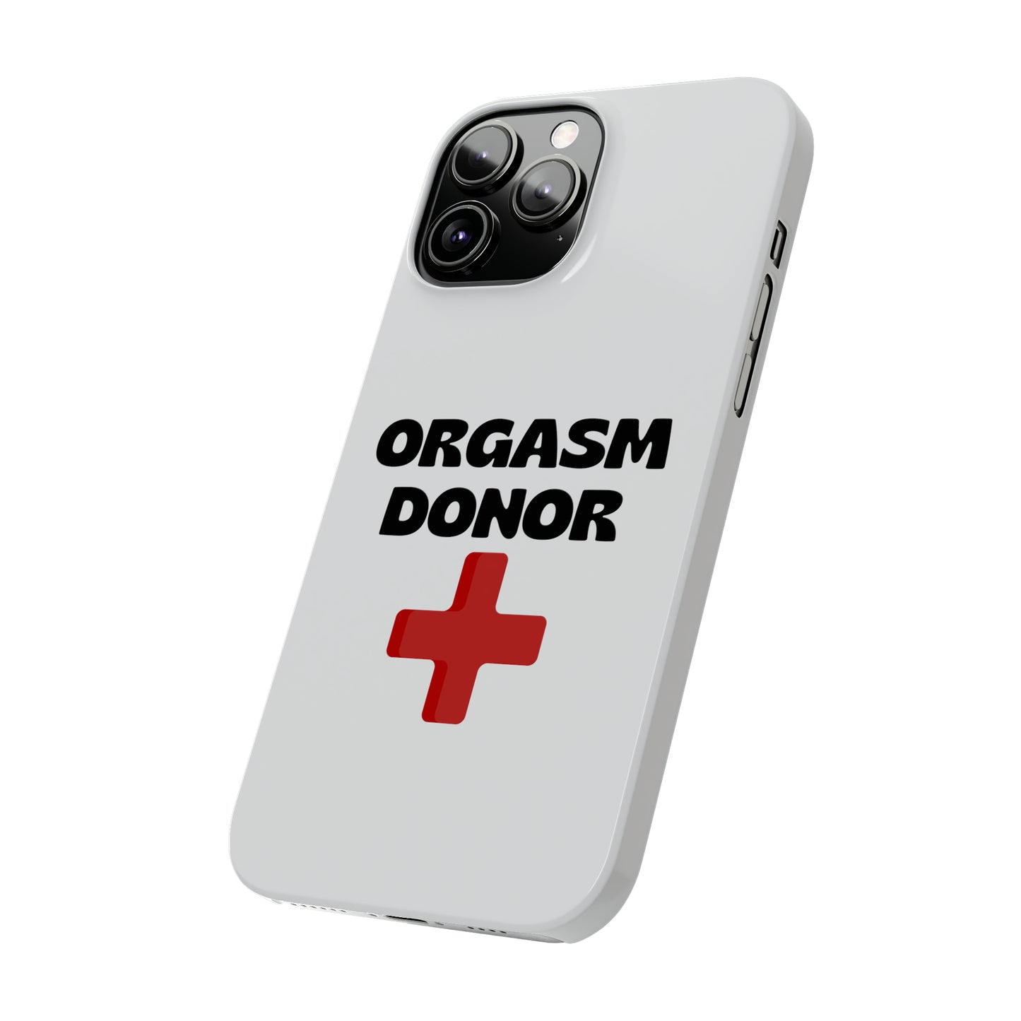 Orgasm Donor iPhone Case