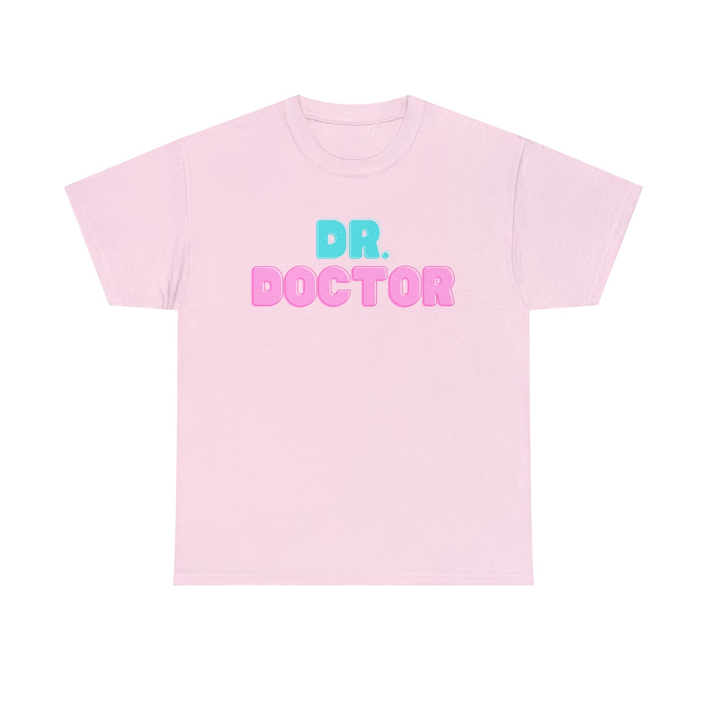 Dr. Doctor T-shirt