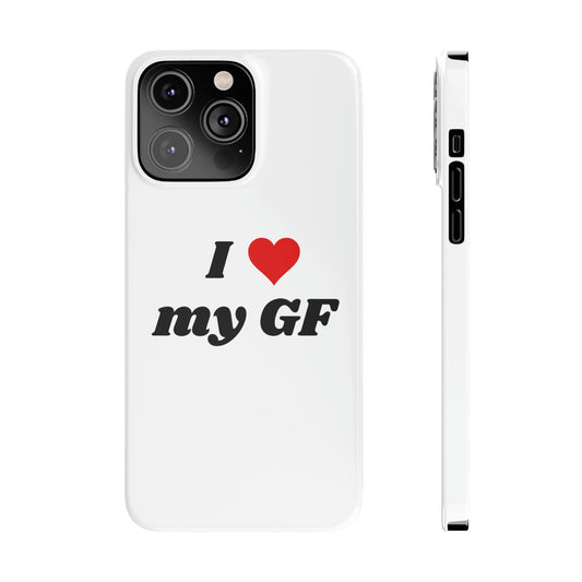 I <3 my GF iPhone Case