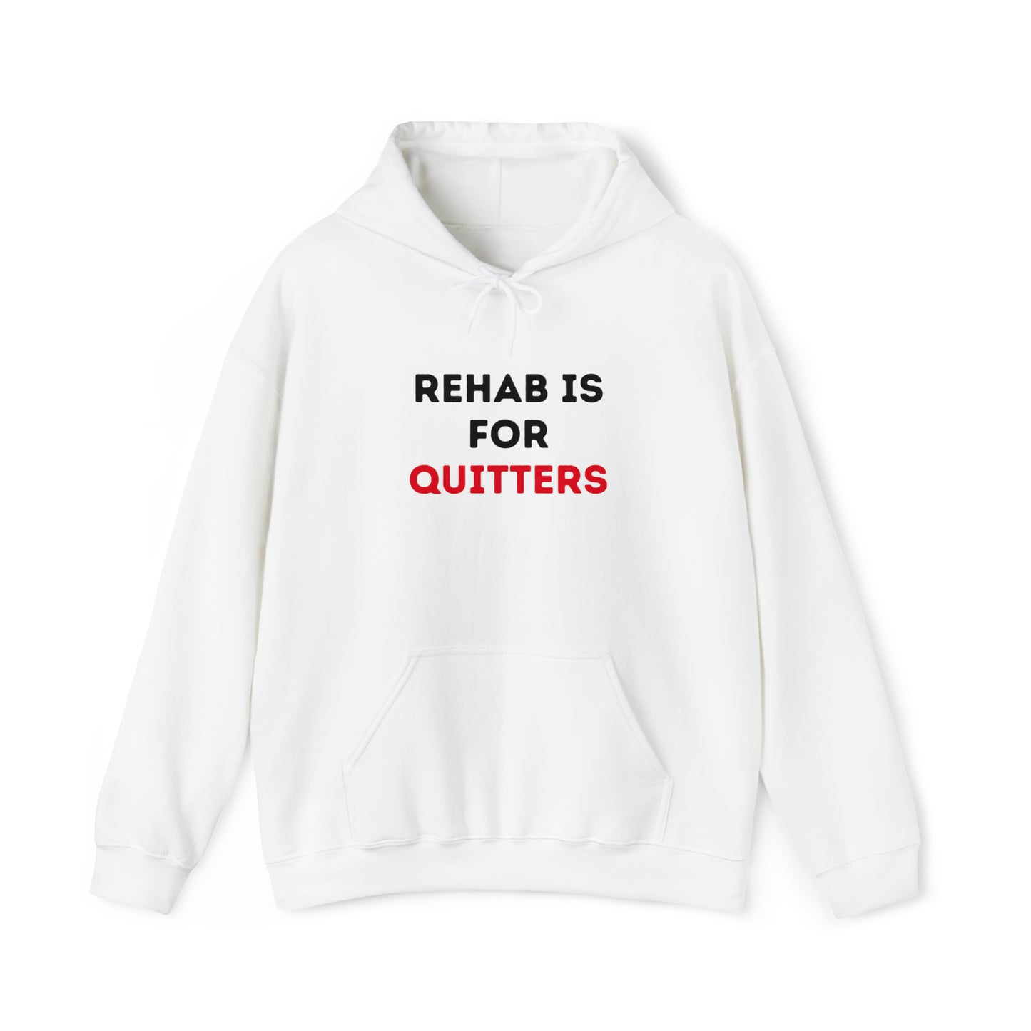 Rehab is for Quitters Hoodie