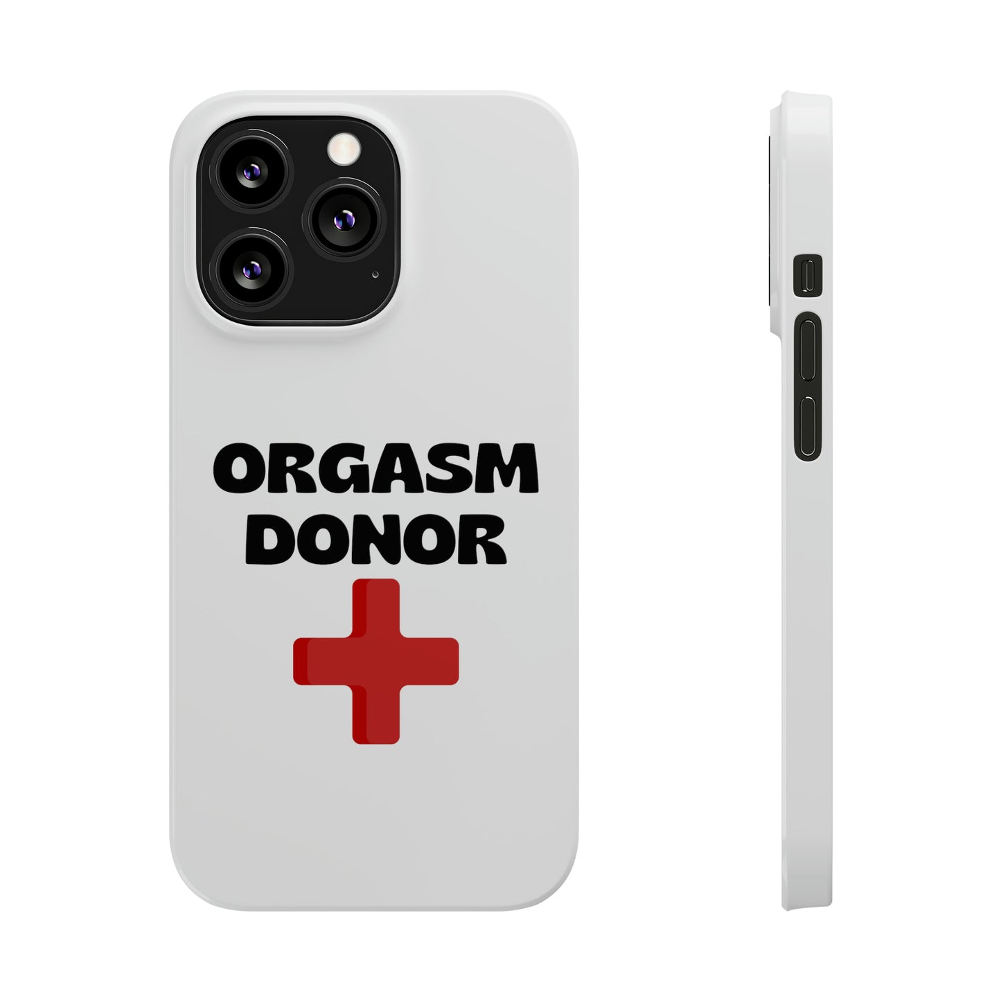 Orgasm Donor iPhone Case