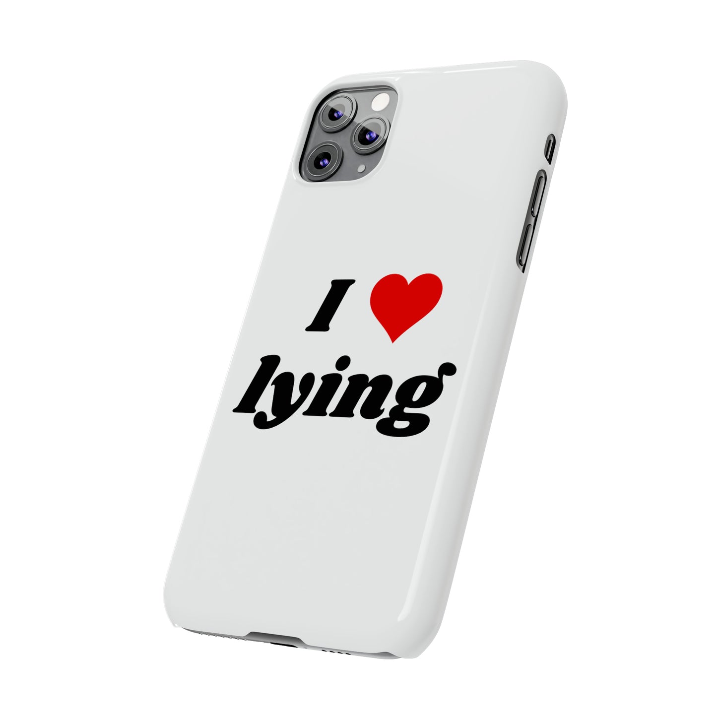 I <3 Lying iPhone Case