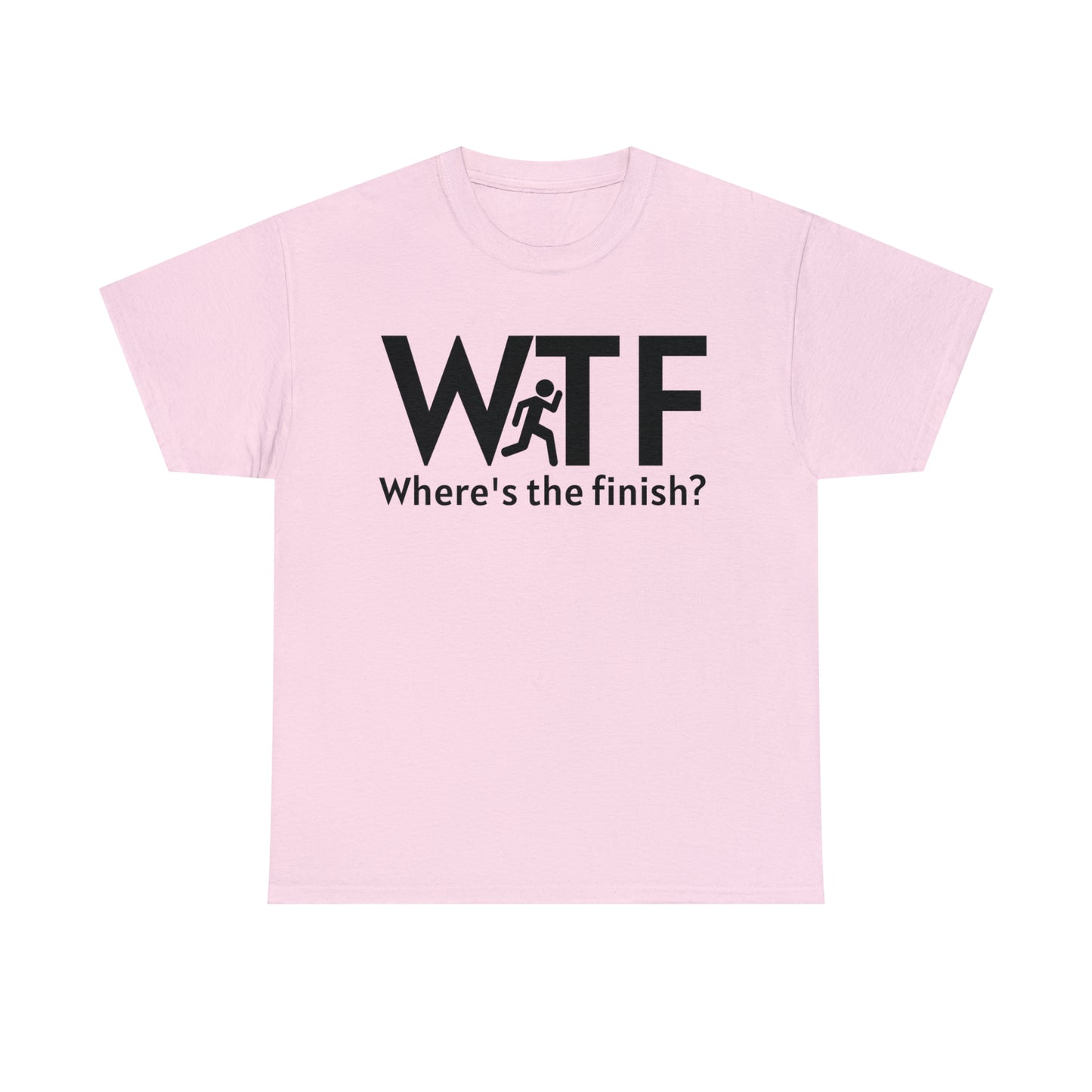 Where's The Finish? T-shirt