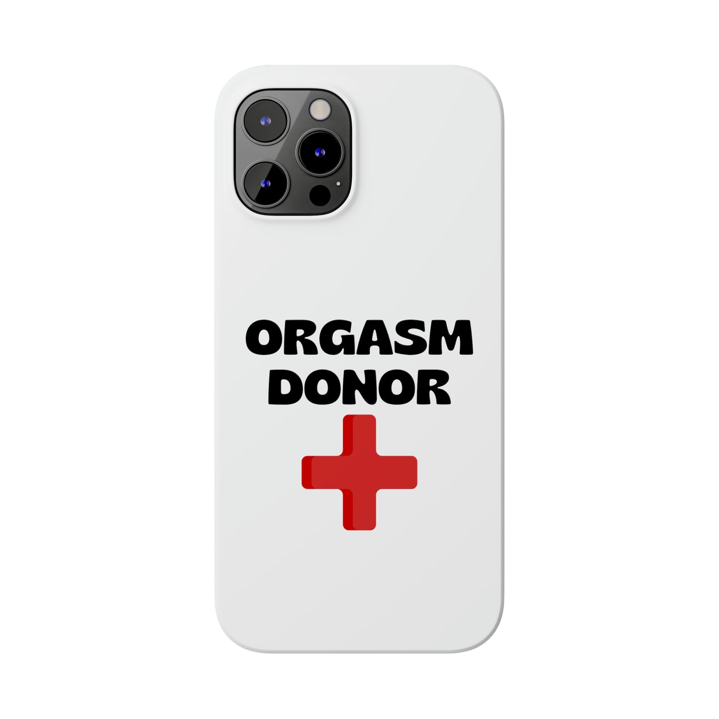 Orgasm Donor iPhone Case