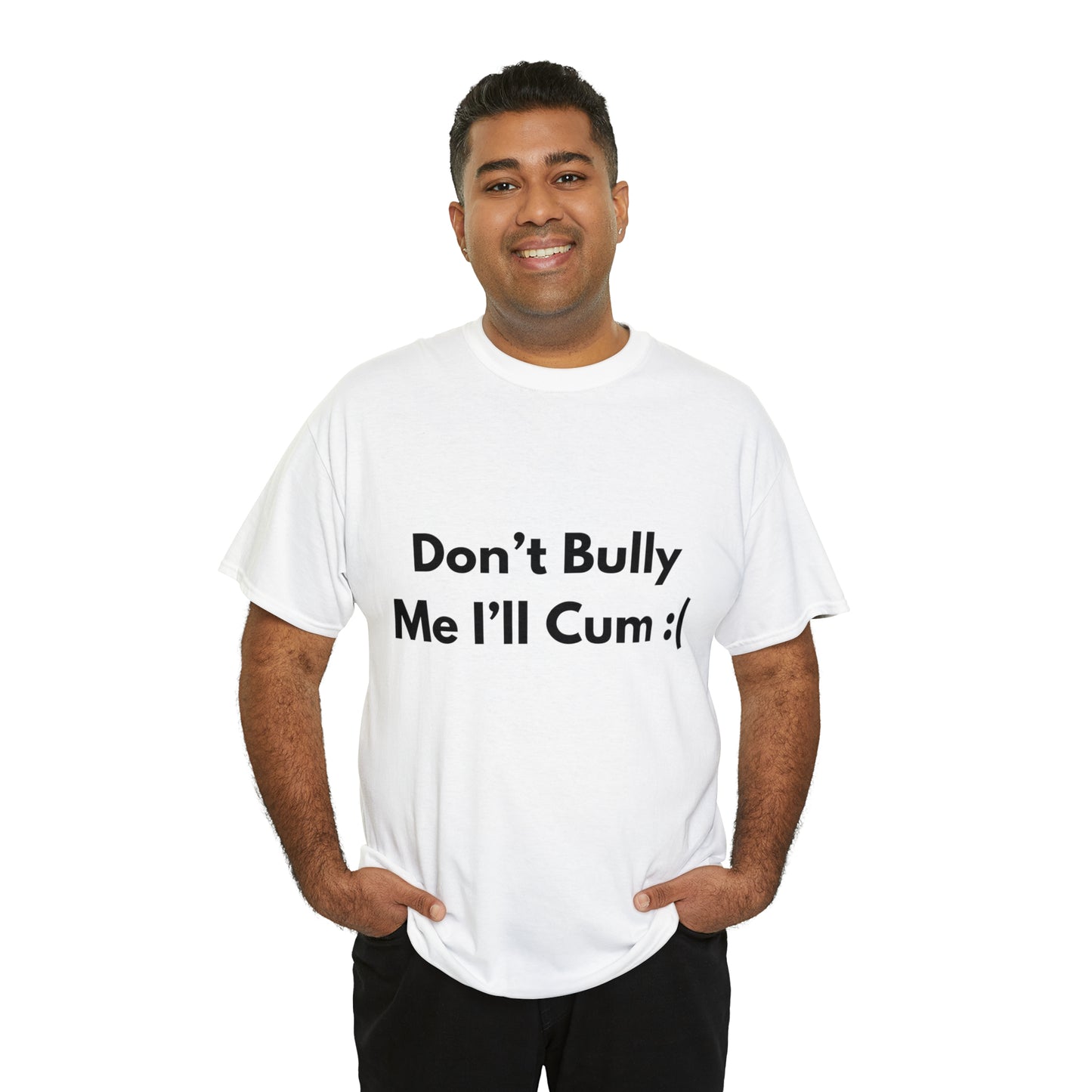 Don't Bully Me :( T-Shirt