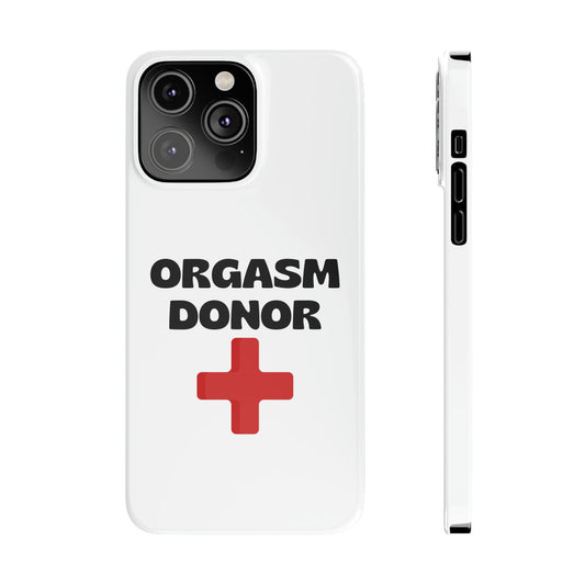 Orgasm Donor iPhone Case