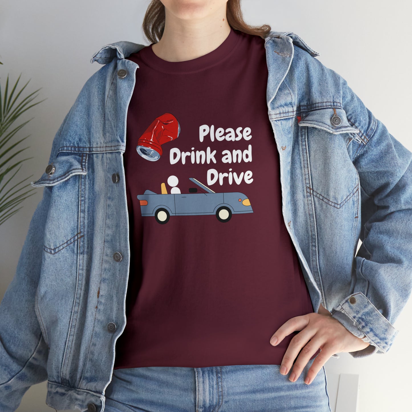 Please Drink and Drive T-Shirt