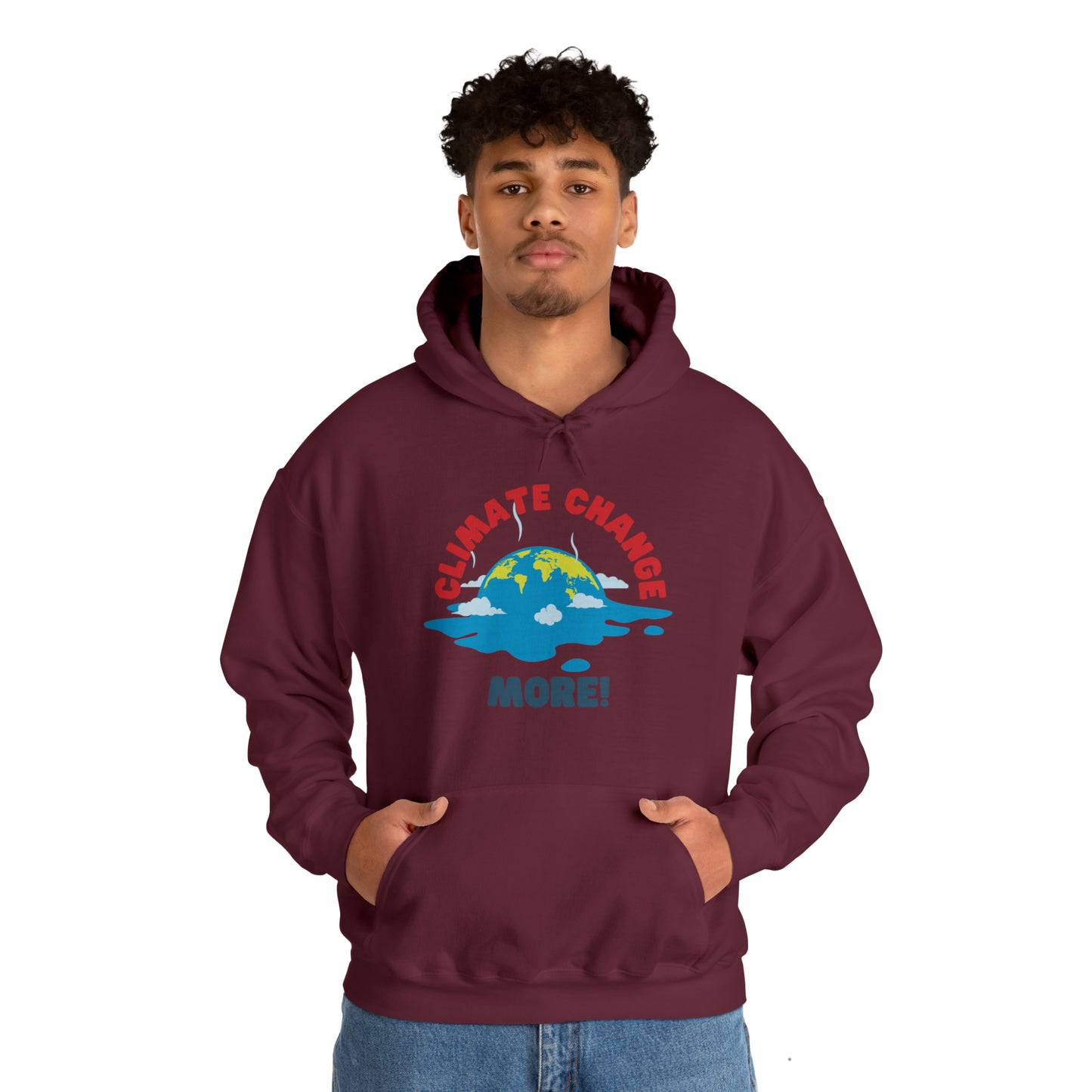 Climate Change More Hoodie