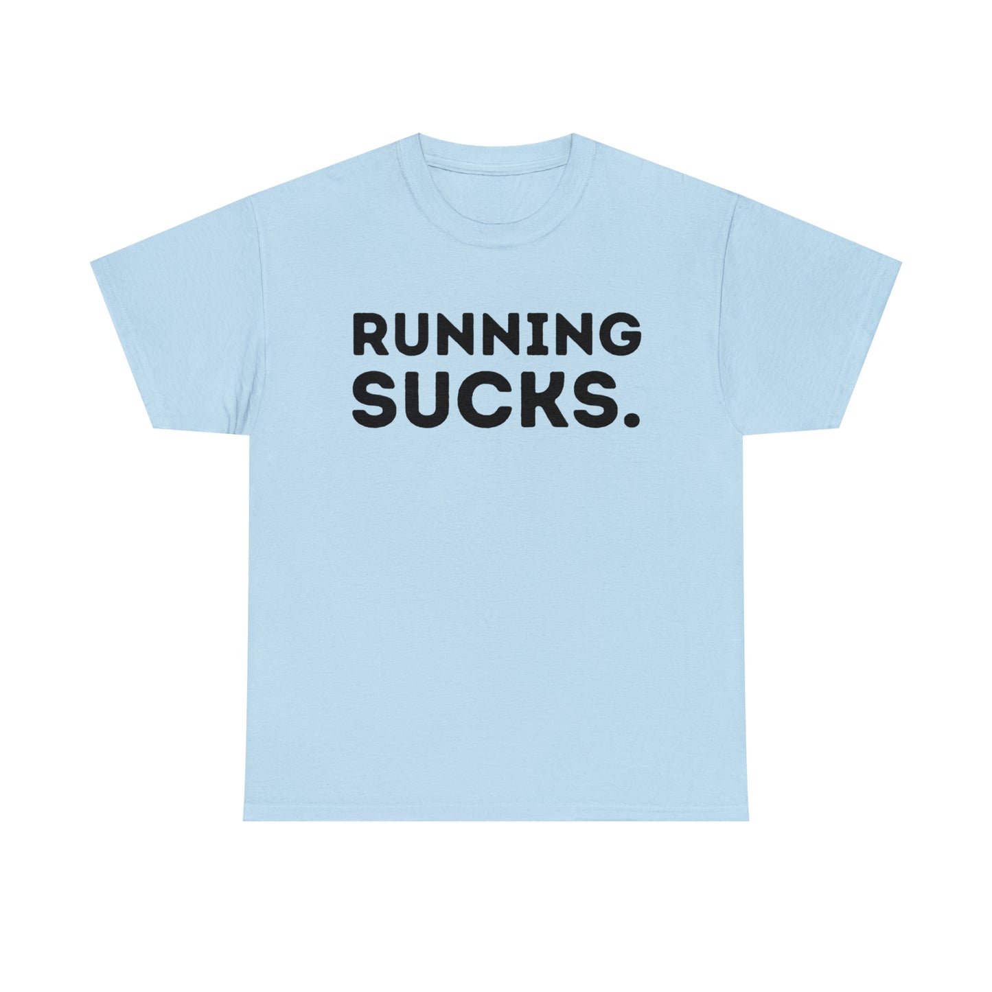 Running Sucks T-shirt